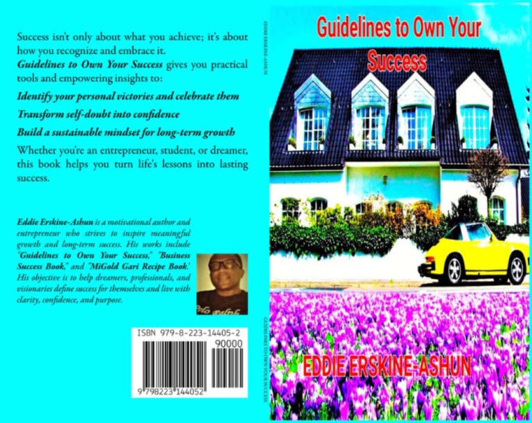 Guidelines to Own Your Success by Eddie Erskine-Ashun, featuring a turquoise back cover with book details and a front cover displaying a cottage house and a yellow sports car.