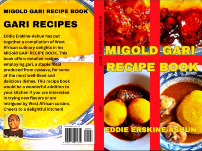 MiGold Gari Recipe Book by Eddie Erskine-Ashun, featuring a yellow back cover with text and a front cover displaying vibrant West African gari dishes.